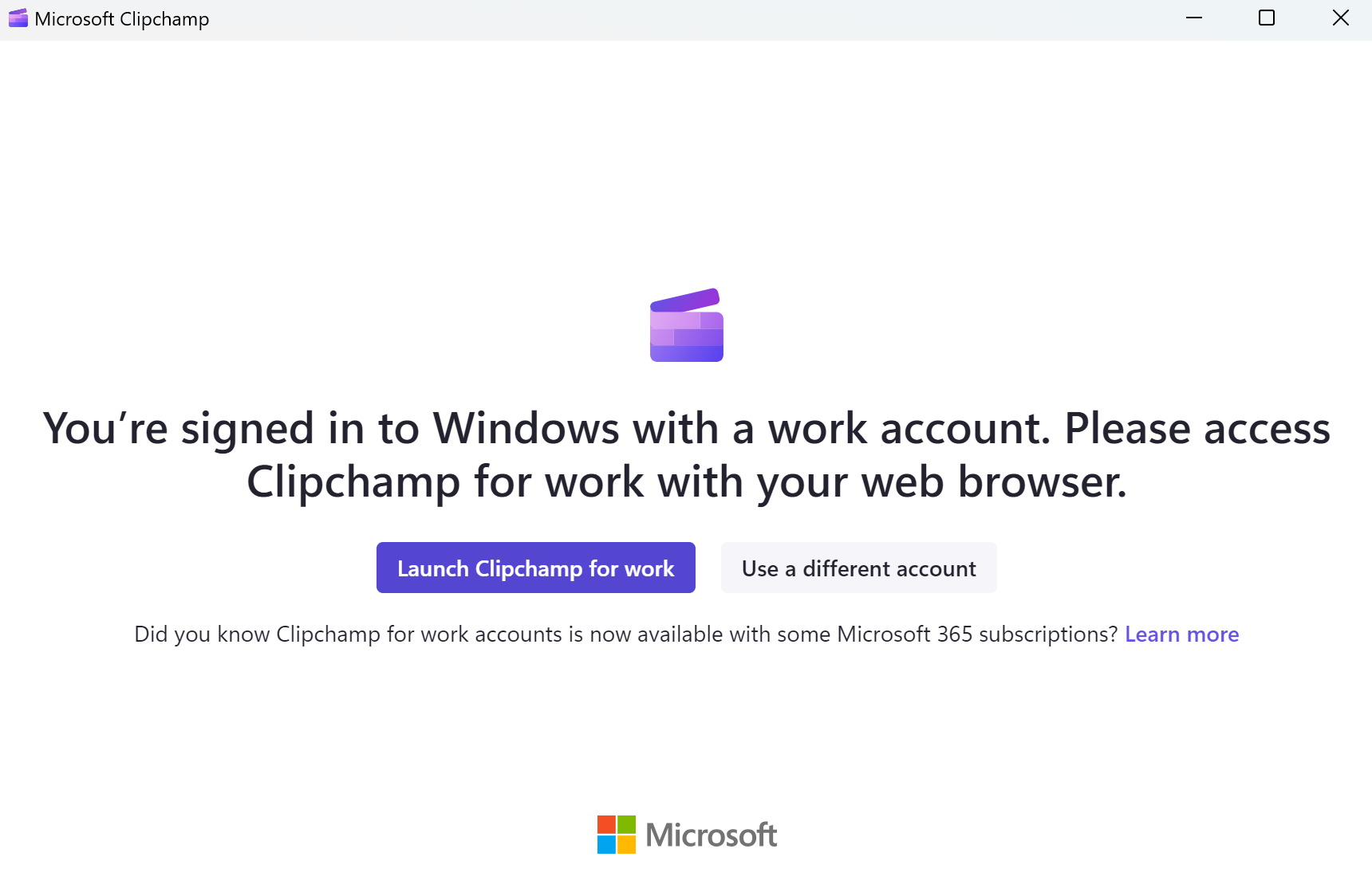 Users who are logged in with a work account are asked to use Clipchamp on the web. They can also use a personal account in the desktop app.